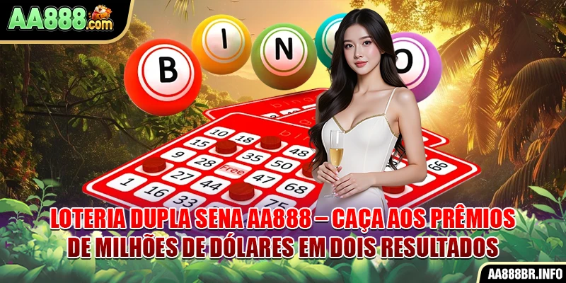 loteria-dupla-sena-aa888-–-caça-aos-premios-de-milhoes-de-dolares-em-dois-resultados