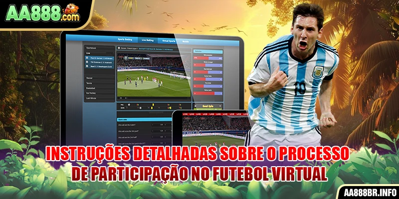 Instruções detalhadas sobre o processo de participação no Futebol virtual