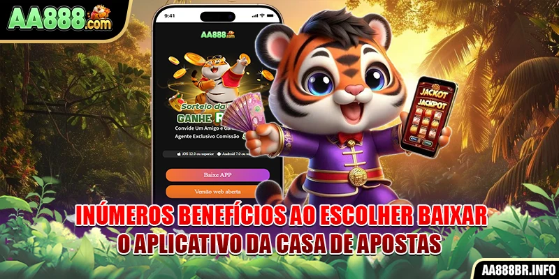 Inúmeros benefícios ao escolher baixar o aplicativo da casa de apostas
