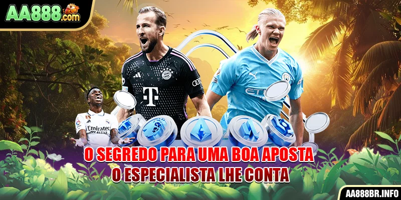 O segredo para uma boa aposta, o especialista lhe conta